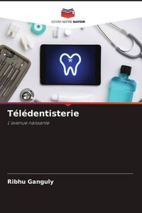 Produktbild: T&eacute;l&eacute;dentisterie