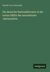 Produktbild: Die deutsche Nationalliteratur in der ersten H&auml;lfte des neunzehnten Jahrhunderts