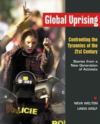 Produktbild: Global Uprising: Confronting the Tyrannies of the 21st Century: Stories from a New Generation of Activists