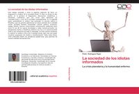 Produktbild: La sociedad de los idiotas informados