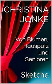Produktbild: Von Blumen, Hausputz und Senioren