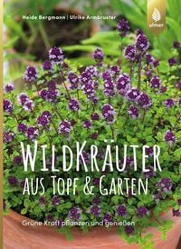 Produktbild: Wildkr&auml;uter aus Topf und Garten