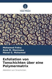 Produktbild: Exfoliation von Tonschichten &uuml;ber eine Polymermatrix