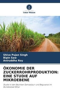 Produktbild: &Ouml;konomie der Zuckerrohrproduktion: eine Studie Auf Mikroebene