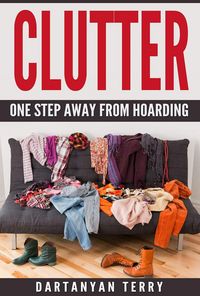 Produktbild: Clutter: One Step Away From Hoarding