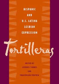 Produktbild: Tortilleras: Hispanic and U.S. Latina Lesbian Expression