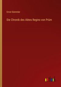 Produktbild: Die Chronik des Abtes Regino von Pr&uuml;m