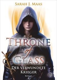 Produktbild: Throne of Glass &ndash; Der verwundete Krieger