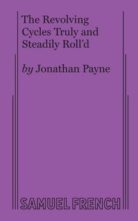 Produktbild: The Revolving Cycles Truly and Steadily Roll'd