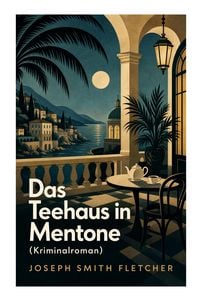 Produktbild: Das Teehaus in Mentone (Kriminalroman)