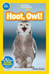 Produktbild: Alinsky, S: Hoot, Owl! (National Geographic Kids Readers, Pr