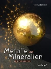 Produktbild: Metalle und Mineralien als Heilmittel