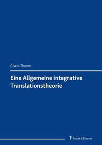 Produktbild: Eine Allgemeine integrative Translationstheorie