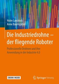 Produktbild: Die Industriedrohne - der fliegende Roboter