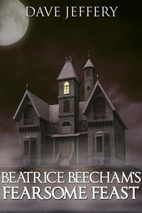 Produktbild: Beatrice Beecham's Fearsome Feast