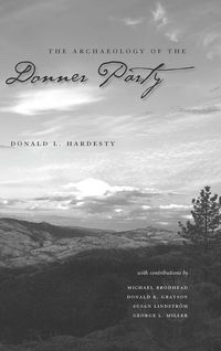 Produktbild: The Archaeology of the Donner Party