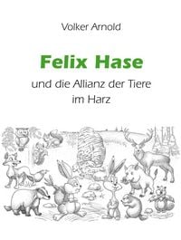 Produktbild: Felix Hase und die Allianz der Tiere im Harz