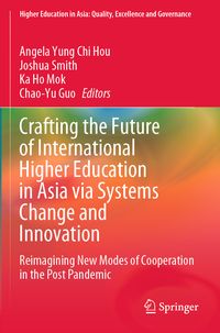 Produktbild: Crafting the Future of International Higher Education in Asia via Systems Change and Innovation