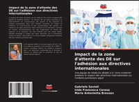 Produktbild: Impact de la zone d'attente des DE sur l'adh&eacute;sion aux directives internationales