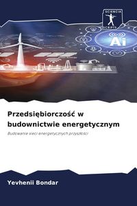 Produktbild: Przedsi&iquest;biorczo&iquest;&iquest; w budownictwie energetycznym