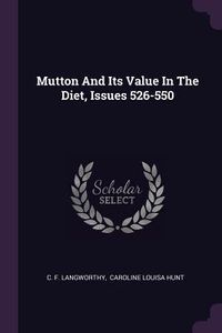Produktbild: Mutton And Its Value In The Diet, Issues 526-550