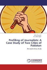 Produktbild: Shareef, A: Profiling of Journalists: A Case Study of Two Ci