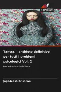 Produktbild: Tantra, l'antidoto definitivo per tutti i problemi psicologici Vol. 2