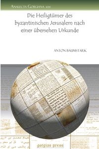 Produktbild: Die Heiligt&uuml;mer des byzantinischen Jerusalem nach einer &uuml;bersehen Urkunde