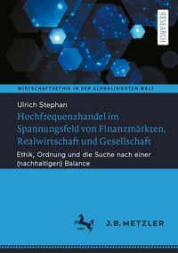 Produktbild: Hochfrequenzhandel im Spannungsfeld von Finanzm&auml;rkten, Realwirtschaft und Gesellschaft
