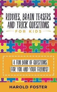 Produktbild: Riddles, Brain Teasers, and Trick Questions for Kids