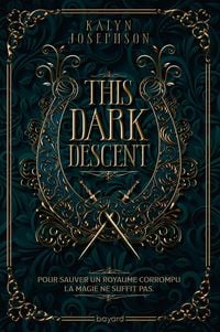 Produktbild: This Dark Descent, Tome 01