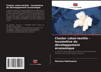 Produktbild: Cluster coton-textile - locomotive du d&eacute;veloppement &eacute;conomique