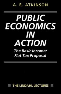 Produktbild: Public Economics in Action (the Basic Income/Flat Tax Proposal)