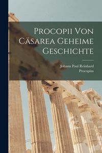 Produktbild: Procopii Von C&auml;sarea Geheime Geschichte