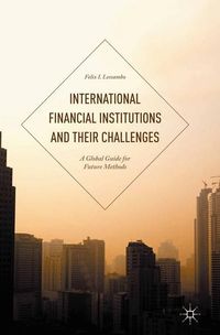Produktbild: International Financial Institutions and Their Challenges