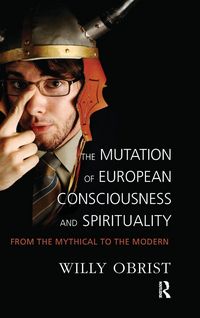 Produktbild: The Mutation of European Consciousness and Spirituality