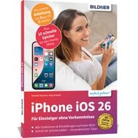 Produktbild: Apple iPhone mit iOS 26 - Das Buch f&uuml;r Einsteiger ohne Vorkenntnisse
