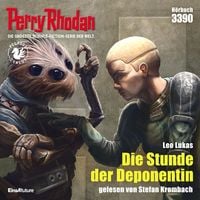 Produktbild: Perry Rhodan 3390: Die Stunde der Deponentin