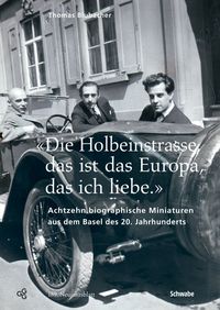 Produktbild: &laquo;Die Holbeinstrasse, das ist das Europa, das ich liebe.&raquo;