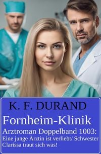 Produktbild: Fornheim-Klinik Arztroman Doppelband 1003