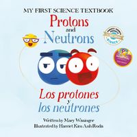 Produktbild: Protons and Neutrons / Los protones y los neutrones