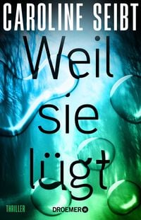 Produktbild: Weil sie l&uuml;gt