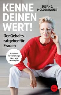 Produktbild: Kenne deinen Wert! Der Gehaltsratgeber f&uuml;r Frauen