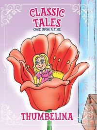 Produktbild: Classic Tales Once Upon a Time Thumbelina