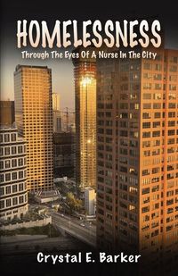 Produktbild: Homelessness Through The Eyes Of A Nurse In The City