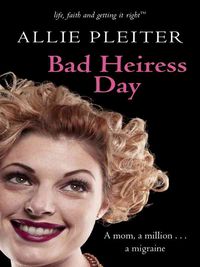 Produktbild: Bad Heiress Day