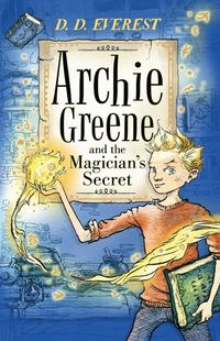 Produktbild: Everest, D: Archie Greene and the Magician's Secret