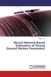 Produktbild: Neural Network-Based Estimation of Strong Ground Motion Parameters