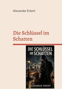 Produktbild: Die Schl&uuml;ssel im Schatten