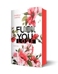 Produktbild: Fuck You, Love | Aufwendig gestaltete Ausgabe mit Farbschnitt